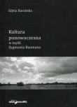 Okładka książki Kultura ponowoczesna w myśli Zygmunta Baumana