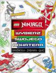 LEGO Ninjago. Wybierz swojego bohatera. Autor: Opracowanie zbiorowe. Dadada.pl Okładka książki LEGO Ninjago. Wybierz swojego bohatera