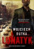 Lunatyk. Autor: Dutka Wojciech. Dadada.pl Okładka książki Lunatyk