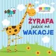 Mali przyjaciele Żyrafa jedzie na wakacje. Autor: Opracowanie zbiorowe. Dadada.pl Okładka książki Mali przyjaciele Żyrafa jedzie na wakacje