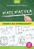 Matematyka. Zadania dla gimnazjalisty. Autor: Konstantynowicz Adam. Dadada.pl Okładka książki Matematyka. Zadania dla gimnazjalisty