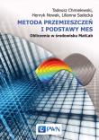 Metoda przemieszczeń i podstawy MES. Obliczenia w środowisku MatLab. Autor: Chmielewski Tadeusz, Nowak Henryk, Sadecka Lilianna. Dadada.pl Okładka książki Metoda przemieszczeń i podstawy MES. Obliczenia w środowisku MatLab