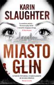 Miasto glin. Autor: Karin Slaughter. Dadada.pl Okładka książki Miasto glin