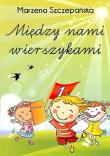 Między nami wierszykami. Autor: Szczepańska Marzena. Dadada.pl Okładka książki Między nami wierszykami