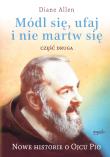 Módl się ufaj i nie martw się 2. Autor: Diane Allen. Dadada.pl Okładka książki Módl się ufaj i nie martw się 2