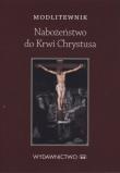 Okładka książki Modlitewnik. Nabożeństwo do krwi Chrystusa