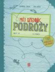 Mój dziennik podróży. Autor: Zaręba Dominika, Ania Jamróz. Dadada.pl Okładka książki Mój dziennik podróży
