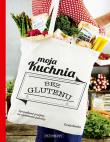 Okładka książki Moja kuchnia bez glutenu
