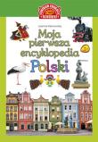 Moja pierwsza encyklopedia Polski. Autor: Joanna Kalinowska. Dadada.pl Okładka książki Moja pierwsza encyklopedia Polski