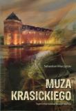 Muza Krasickiego Tajemnice lidzbarskiego zamku. Autor: Mierzyński Sebastian. Dadada.pl Okładka książki Muza Krasickiego Tajemnice lidzbarskiego zamku