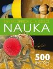 Nauka. Encyklopedia dla dzieci. Autor: Steve Parker     Brian Williams     Rupert Matthews, Sue Becklake, Clare Oliver. Dadada.pl Okładka książki Nauka. Encyklopedia dla dzieci