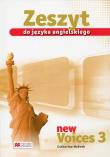 New Vioces 3 Zeszyt do języka angielskiego. Autor: McBeth Catherine. Dadada.pl Okładka książki New Vioces 3 Zeszyt do języka angielskiego