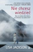 Nie chcesz wiedzieć. Autor: Jackson Lisa. Dadada.pl Okładka książki Nie chcesz wiedzieć