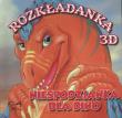 Niespodzianka dla Dino Rozkładanki 3D. Autor: Opracowanie zbiorowe. Dadada.pl Okładka książki Niespodzianka dla Dino Rozkładanki 3D
