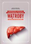 Niewirusowe zapalenia i niewyrównana marskość wątroby w praktyce klinicznej. Autor: Gonciarz Maciej, Gonciarz Zbigniew. Dadada.pl Okładka książki Niewirusowe zapalenia i niewyrównana marskość wątroby w praktyce klinicznej