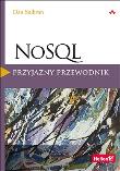 NoSQL. Przyjazny przewodnik. Autor: Dan Sullivan. Dadada.pl Okładka książki NoSQL. Przyjazny przewodnik