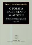 Okładka książki O polska rację stanu w Austrii