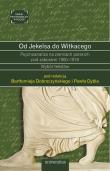 Od Jekelsa do Witkacego Psychoanaliza na ziemiach polskich pod zaborami 1900-1918. Autor: red. Bartłomiej Dobroczyński, Dybel Paweł. Dadada.pl Okładka książki Od Jekelsa do Witkacego Psychoanaliza na ziemiach polskich pod zaborami 1900-1918