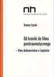 Od kroniki do filmu postraumatycznego. Autor: Tomasz Łysak. Dadada.pl Okładka książki Od kroniki do filmu postraumatycznego