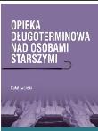 Opieka długoterminowa nad osobami starszymi. Autor: Rafał Iwański. Dadada.pl Okładka książki Opieka długoterminowa nad osobami starszymi