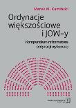 Ordynacje większościowe i JOW-y. Autor: Kamiński Marek M.. Dadada.pl Okładka książki Ordynacje większościowe i JOW-y