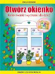 Otwórz okienko. Kolorowanki i wycinanki dla dzieci. Autor: Guzowska Beata, Tina Zakierska. Dadada.pl Okładka książki Otwórz okienko. Kolorowanki i wycinanki dla dzieci