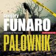 Palownik - Audiobook. Autor: Funaro Gregory. Dadada.pl Okładka książki Palownik - Audiobook