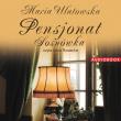 Pensjonat Sosnówka - Audiobook. Autor: Maria Ulatowska. Dadada.pl Okładka książki Pensjonat Sosnówka - Audiobook