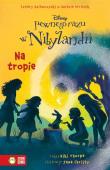 Pewnego razu w Nibylandii T.10 Na tropie. Autor: Thorpe Kiki. Dadada.pl Okładka książki Pewnego razu w Nibylandii T.10 Na tropie