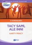 Pewny start O dorosłości Tacy sami, ale inni Karty pracy. Autor: Klaro-Celej Lidia, Barbara Szostak. Dadada.pl Okładka książki Pewny start O dorosłości Tacy sami, ale inni Karty pracy