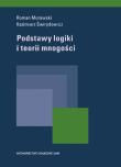 Podstawy logiki i teorii mnogości. Autor: Murawski Roman, Świrydowicz Kazimierz. Dadada.pl Okładka książki Podstawy logiki i teorii mnogości