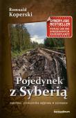 Pojedynek z Syberią. Autor: Koperski Romuald. Dadada.pl Okładka książki Pojedynek z Syberią