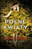 Polne kwiaty. Autor: Heaberlin Julia. Dadada.pl Okładka książki Polne kwiaty