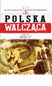 Polska Walcząca Tom 24 Akcja V. Wydawca: Edipresse Polska. Dadada.pl Opakowanie Polska Walcząca Tom 24 Akcja V
