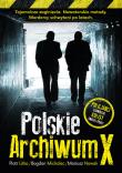 Polskie archiwum X. Autor: Litka Piotr, Michalec Bogdan, Nowak Mariusz. Dadada.pl Okładka książki Polskie archiwum X