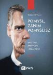 Pomyśl, zanim pomyślisz. Autor: DiYanni Robert. Dadada.pl Okładka książki Pomyśl, zanim pomyślisz