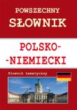 Powszechny słownik polsko-niemiecki Słownik tematyczny. Autor: Monika von Base. Dadada.pl Okładka książki Powszechny słownik polsko-niemiecki Słownik tematyczny