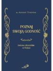 Poznaj swoją godność. Imiona. Autor: ks. Antoni Tronina. Dadada.pl Okładka książki Poznaj swoją godność. Imiona