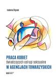 Praca kobiet świadczących usługi seksualne w agencjach towarzyskich. Autor: Izabela Ślęzak. Dadada.pl Okładka książki Praca kobiet świadczących usługi seksualne w agencjach towarzyskich