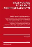 Przewodnik po prawie administracyjnym. Autor: Joanna Człowiekowska, Dąbek Dorota, Dobosz Piotr, Wojciech Jakimowicz i inni, Marta Kisielowska, Kotulski Mariusz, Lemańska Elżbieta, Paweł Mysłowski, Aleksandra Puczko, Grażyna Sarnes, Skorczyńska Ewa, Sobol Michał, Magdalena Sośniak-Jagielińska, Marcelina Stolarska. Dadada.pl Okładka książki Przewodnik po prawie administracyjnym