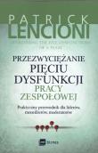 Okładka książki Przezwyciężanie pięciu dysfunkcji pracy zespołowej