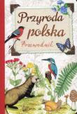 Przyroda Polska Przewodnik. Autor: Dzwonkowski Robert Jacek. Dadada.pl Okładka książki Przyroda Polska Przewodnik