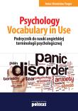 Psychology Vocabulary in Use. Autor: Treger Anna, Treger Bronisław. Dadada.pl Okładka książki Psychology Vocabulary in Use