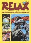 Relax. Antologia opowieści rysunkowych. Autor: Tadeusz Baranowski, Janusz Christa, Polch Bogusław, Szyszko Marek, Wróblewski Jerzy. Dadada.pl Okładka książki Relax. Antologia opowieści rysunkowych
