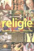 Okładka książki Religie geneza wiara tradycja