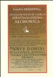 Renesansowe życie i dzieło Sebastiana Fabiana Klonowica. Autor: Wiśniewska Halina. Dadada.pl Okładka książki Renesansowe życie i dzieło Sebastiana Fabiana Klonowica