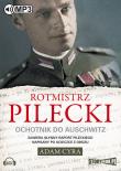 Okładka książki Rotmistrz Pilecki Ochotnik do Auschwitz - Audiobook
