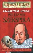 Strrraszna historia Dramatyczne wybryki Williama Szekspira. Autor: Andrew Donkin. Dadada.pl Okładka książki Strrraszna historia Dramatyczne wybryki Williama Szekspira