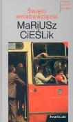 Święto wniebowzięcia. Autor: Mariusz Cieślik. Dadada.pl Okładka książki Święto wniebowzięcia