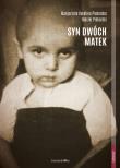 Syn dwóch matek. Autor: Piekarska Małgorzata Karolina, Maciej Piekarski. Dadada.pl Okładka książki Syn dwóch matek
